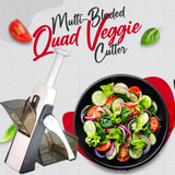Multi-Bladed Quad Veggie Cutter