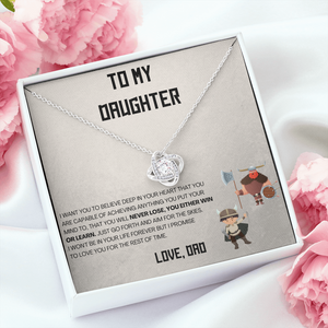 (ALMOST SOLD OUT) To my Daughter - You will never lose - Necklace