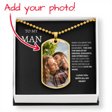 To My Man - You Are The Man Of My Dreams Dog Tag
